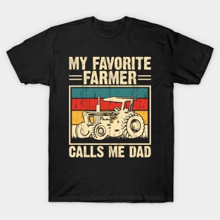 My Favorite Farmer Calls Me Dad - Tractor Gift for Farming Dads Father's Day T-Shirt